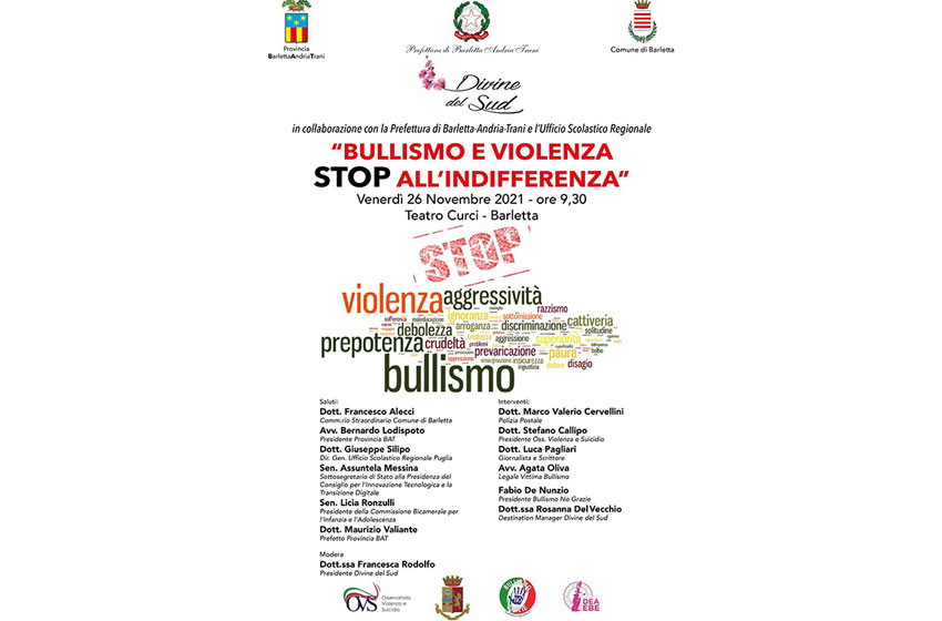  Barletta – mai più vittime come Claudio Lasala. Al teatro Curci, il primo incontro culturale dopo i gravi fatti di cronaca avvenuti nella Bat, con la toccante testimonianza di un minore vittima dei bulli nel convegno “bullismo e violenza, stop all’indifferenza”, organizzato da divine del sud in collaborazione con la prefettura Bat e l’ufficio scolastico regionale. L’evento si terrà il 26 novembre prossimo a partire dalle 9,30