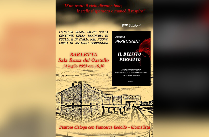  “Il delitto perfetto”: l’analisi senza filtri sulla gestione della pandemia in Puglia e in Italia nel nuovo libro di Antonio Perruggini